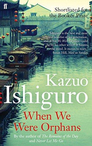 Kazuo Ishiguro: When We Were Orphans (2012, Faber & Faber, Limited)