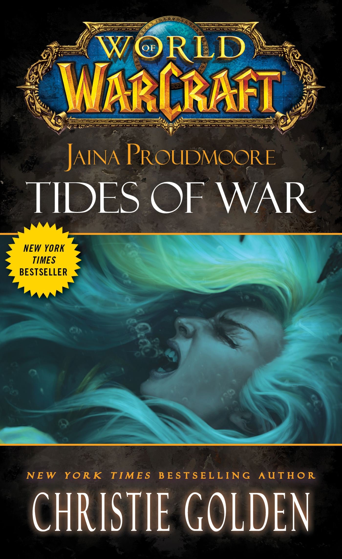 Christie Golden: Jaina Proudmoore: Tides of War (Hardcover, 2012, Gallery Books)