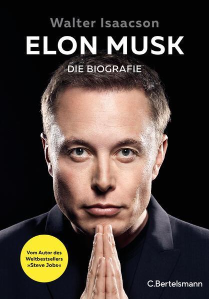 Walter Isaacson: Elon Musk (German language, 2023, C. Bertelsmann Verlag)