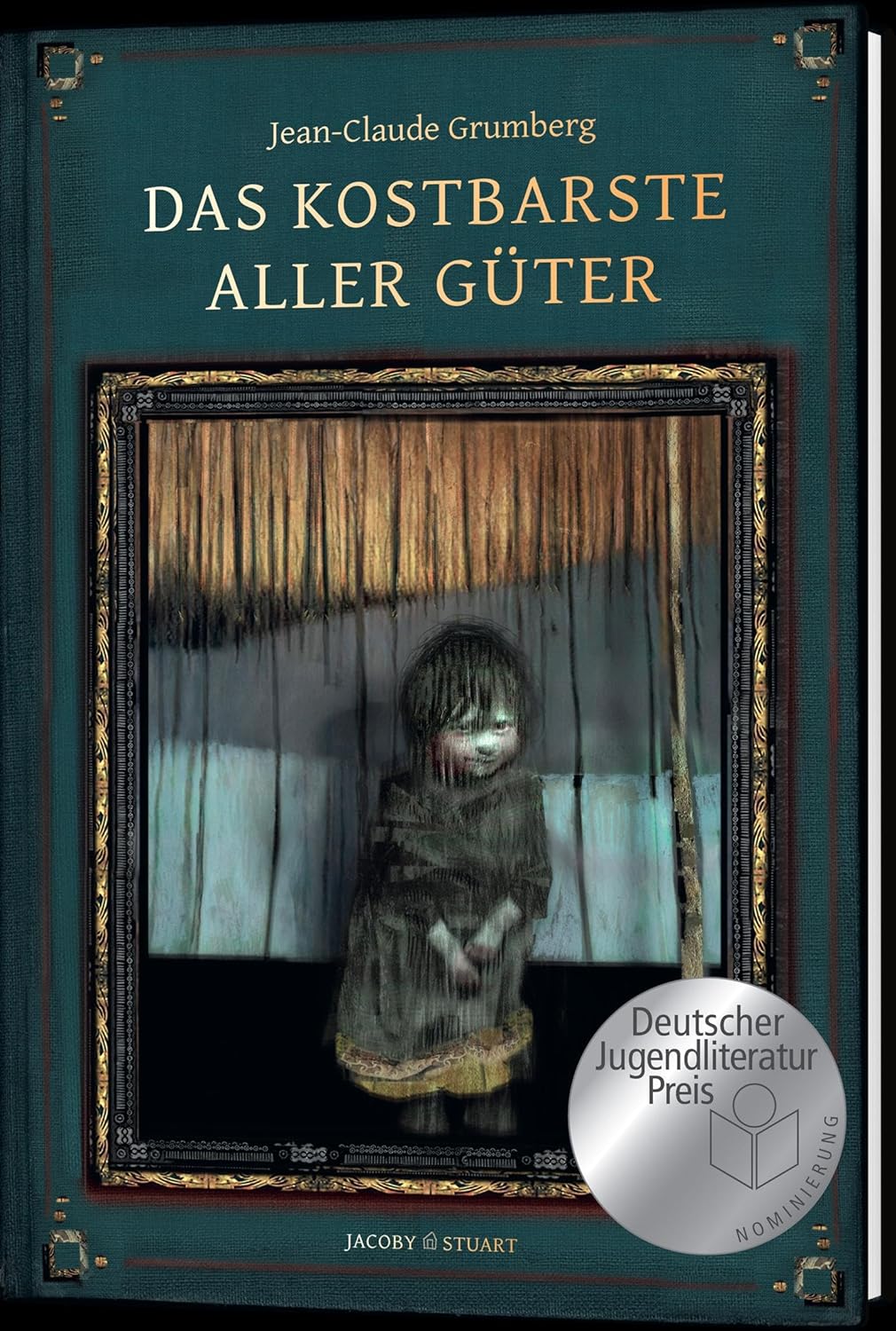 Jean-Claude Grumberg: Das kostbarste aller Güter (Hardcover, German language, Verlagshaus Jacoby & Stuart)