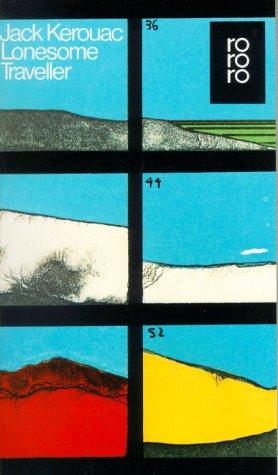 Jack Kerouac: Lonesome Traveller. (Paperback, German language, 1981, Rowohlt Tb.)