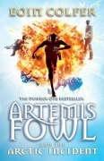 Eoin Colfer: Artemis Fowl and the Arctic Incident (2006, PUFFIN (PENG), Puffin Books)