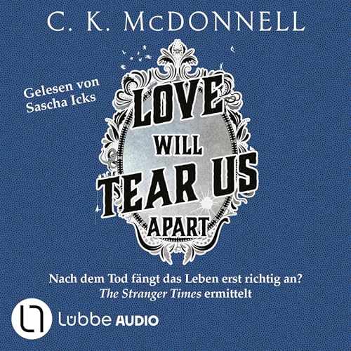 C. K. McDonnell: Love Will Tear Us Apart (AudiobookFormat, German language, Lübbe Audio)