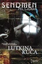 Neil Gaiman: SENDMEN: Lutkina kuća (2008, Beli put)