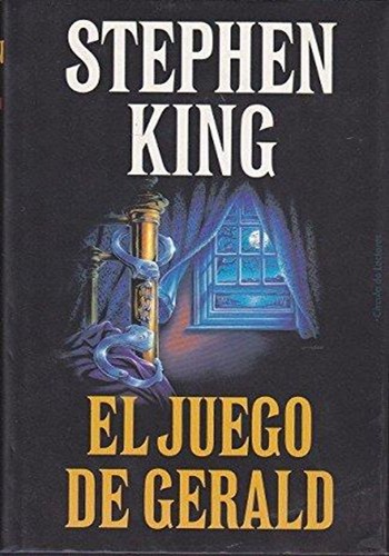 Stephen King: El juego de Gerald (Spanish language, 1993, Círculo de Lectores)