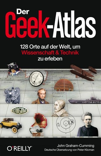 John Graham-Cumming: Der Geek-Atlas (EBook, German language, 2010, O'Reilly)