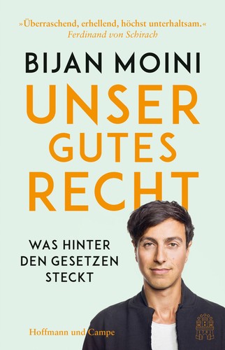 Bijan Moini: Unser gutes Recht (Hardcover, German language, 2021, Hoffmann und Campe)