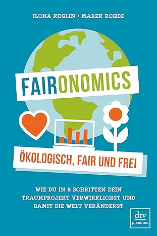 Ilona Koglin, Marek Rohde: Faironomics (Paperback, German language, 2019, dtv Verlagsgesellschaft mbH & Co. KG)