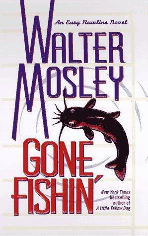 Walter Mosley: GONE FISHIN (Paperback, Pocket)