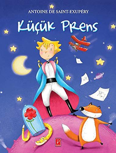 Antoine de Saint-Exupéry: Kücük Prens (Hardcover, Pena Yayinlari)
