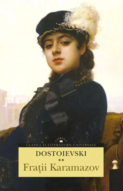 Fyodor Dostoyevsky: Frații Karamazov, Vol. 2 (Romanian language, 2014, Corint Publishing House)