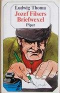 Ludwig Thoma: Jozef Filsers Briefwexel. (German language, 1971, R. Piper)