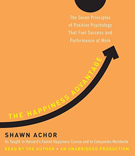 Shawn Achor: The Happiness Advantage (AudiobookFormat, 2010, Random House Audio)