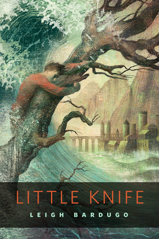 Leigh Bardugo: Little Knife (2014)