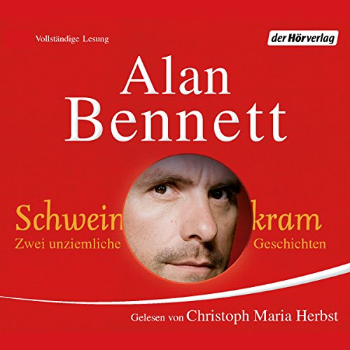 Alan Bennett: Schweinkram (AudiobookFormat, German language, Der Hörverlag)