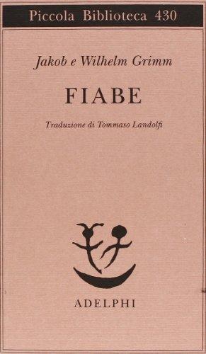 Jacob Grimm, Wilhelm Grimm: Fiabe (Italian language, 1999)