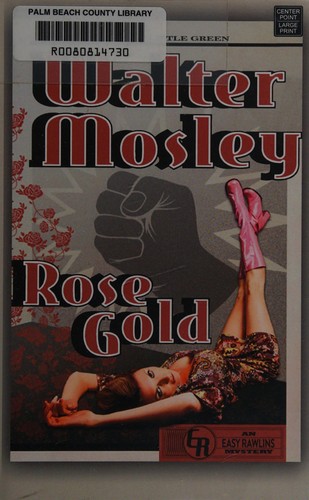 Walter Mosley: Rose gold (2015, Center Point Large Print)