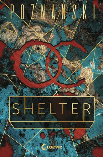 Ursula Poznanski: Shelter (Hardcover, German language, 2021, Loewe Jugendbücher)