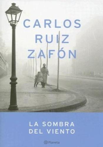 Carlos Ruiz Zafón: Sombra del viento (Spanish language, 2004)