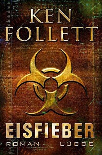 Ken Follett: Eisfieber (German language, 2005, Bastei Lubbe)