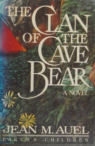 Jean M. Auel: The Clan of the Cave Bear (Hardcover, 1980, Crown Publishers)