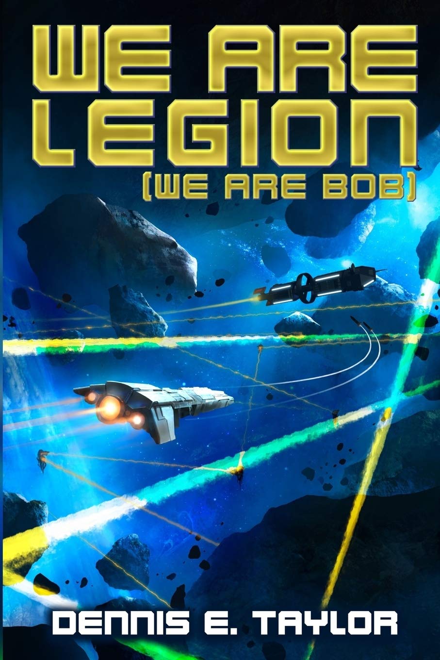 Dennis E. Taylor: We Are Legion (We Are Bob) (Paperback, 2017, Ethan Ellenberg Literary Agency)