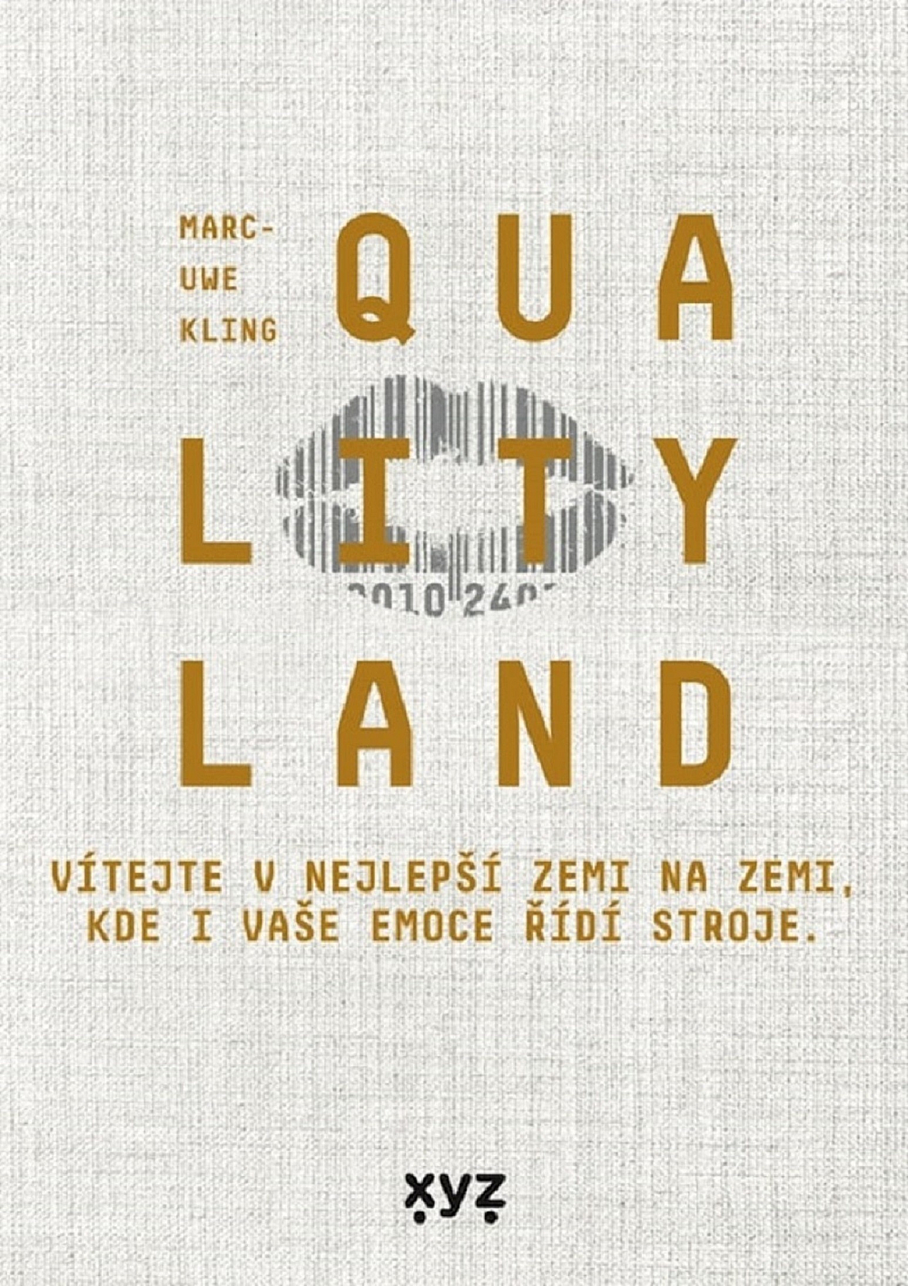 Marc-Uwe Kling: QualityLand (Hardcover, Czech language, 2021)