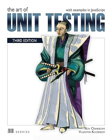 Roy Osherove: The Art of Unit Testing, Third Edition (Paperback, 2024, Manning Publications Co. LLC)