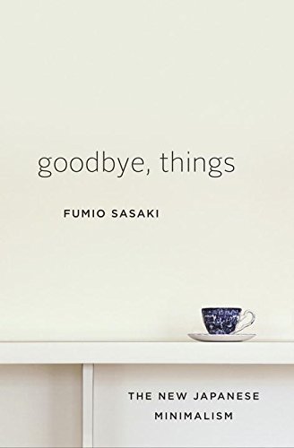 Fumio Sasaki: Goodbye, Things (2017, Norton & Company, Incorporated, W. W.)