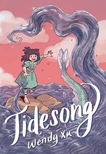 Wendy Xu: Tidesong (Hardcover, 2021, Quill Tree Books)