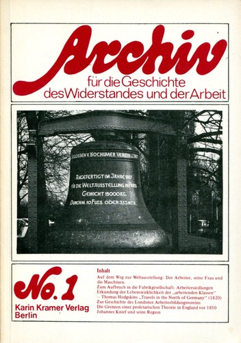 Archiv für die Geschichte des Widerstandes und der Arbeit 1 (Paperback, German language, 1980, Karin Kramer Verlag)