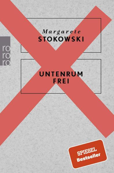 Margarete Stokowski: Untenrum frei (German language, 2018)