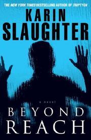 Karin Slaughter: Beyond reach (Paperback, Dell)