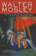 Walter Mosley: Little Yellow Dog (2002, Tandem Library)