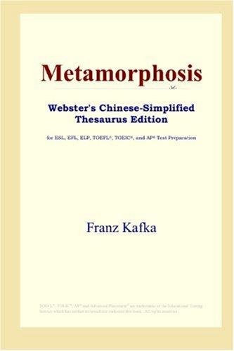 Franz Kafka OG: Metamorphosis (Webster's Chinese-Simplified Thesaurus Edition) (2006, ICON Group International, Inc.)