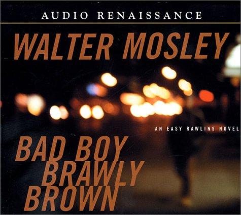 Walter Mosley: Bad Boy Brawly Brown (Easy Rowlins Mysteries) (AudiobookFormat, Audio Renaissance)