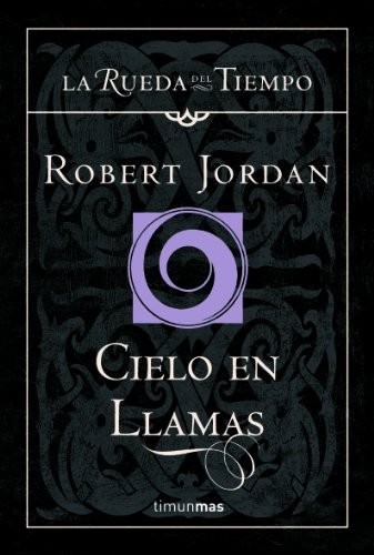 Robert Jordan: Cielo en llamas (Hardcover, Timun Mas Narrativa)