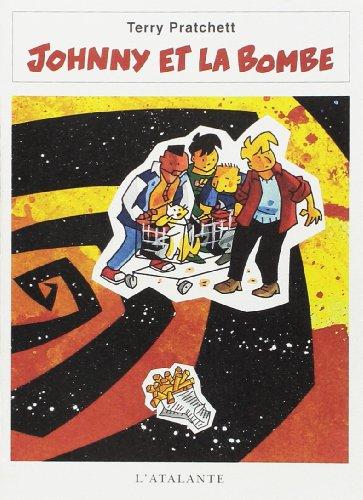 Terry Pratchett, Albert Vitó i Godina: Johnny et la Bombe (French language, 1997, L'Atalante)