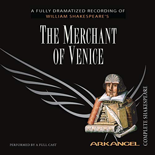 William Shakespeare, A Full Cast, E a Copen, Wheelwright, Pierre Arthur Laure, Haydn Gwynne: The Merchant of Venice Lib/E (AudiobookFormat, Arkangel)