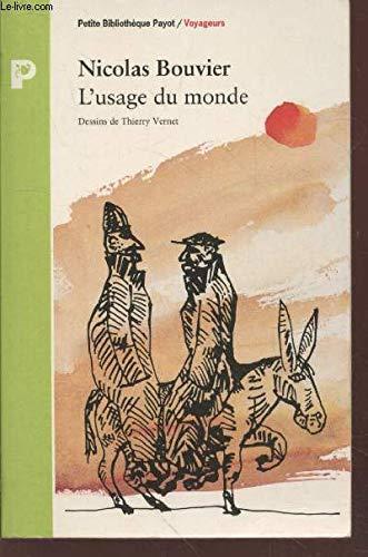 Nicolas Bouvier: L'usage du monde (French language, 1992)