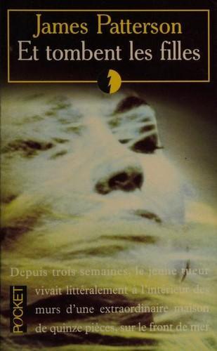 James Patterson: Et tombent les filles (French language, 1997, Presses Pocket)