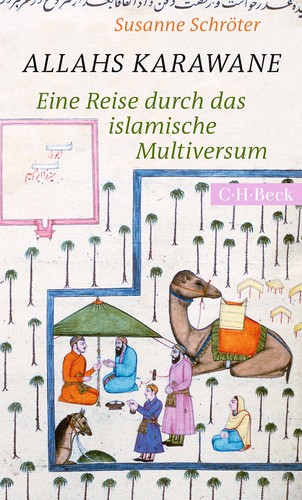 Susanne Schröter: Allahs Karawane (EBook, German language, Verlag C.H. Beck)