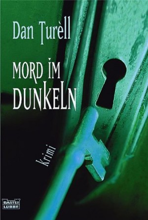 Dan Turèll: Mord im Dunkeln (Paperback, Deutsch language, 2003, Bastei Lübbe)