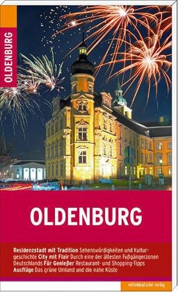 Marco Sagurna, Jörgen Welp: Oldenburg (2013, Mitteldeutscher Verlag)