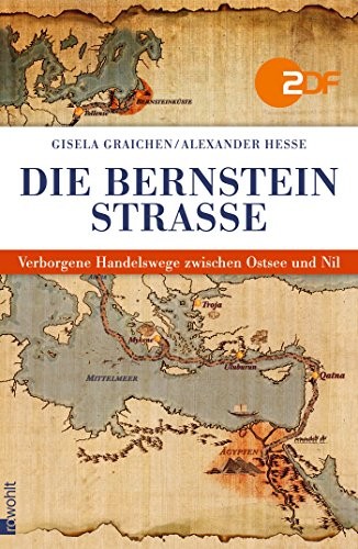 Gisela Graichen, Alexander Hesse: Die Bernsteinstraße (Hardcover, German language, 2012, Rowohlt Verlag GmbH)