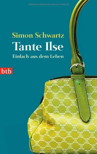 Simon Schwartz: Tante Ilse (Paperback, german language, 2012, btb Taschenbuch)