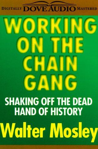 Walter Mosley: Working on the Chain Gang (AudiobookFormat, Audio Literature)