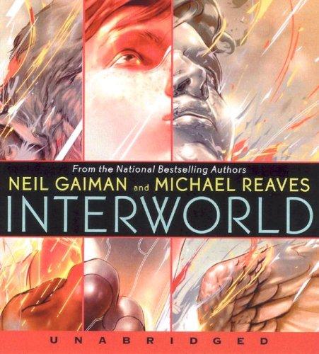 Neil Gaiman, Michael Reaves, Reaves: InterWorld (2007, HarperChildren's Audio)