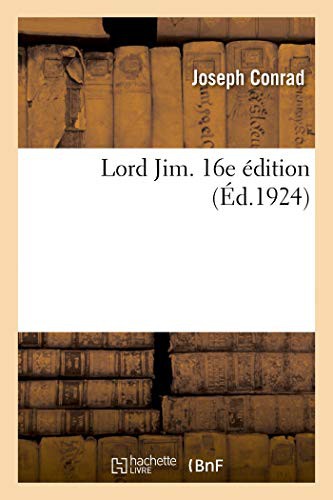 CONRAD-J: Lord Jim. 16e édition (Paperback, HACHETTE LIVRE-BNF, Hachette Livre - BNF)