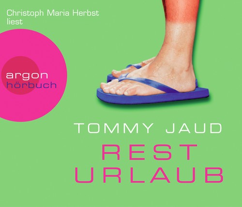 Tommy Jaud: Resturlaub (AudiobookFormat, German language, 2006, Argon Verlag)